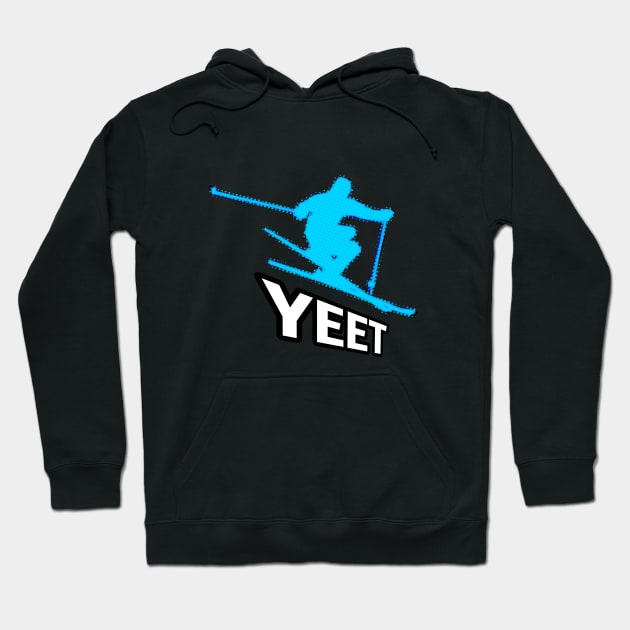 Yeet - Alpine Ski - 2022 Olympic Winter Sports Lover -  Snowboarding - Funny Slang Graphic Typography Saying Hoodie by MaystarUniverse